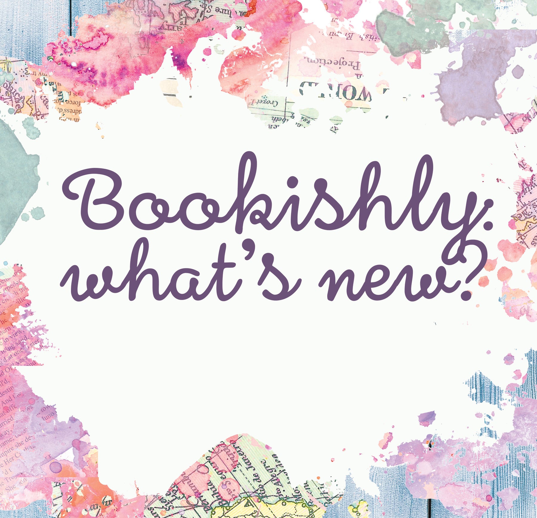 Bookishly: What's New?