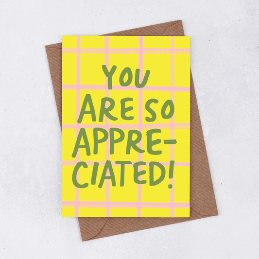 'You are so appreciated!' - Greetings Card