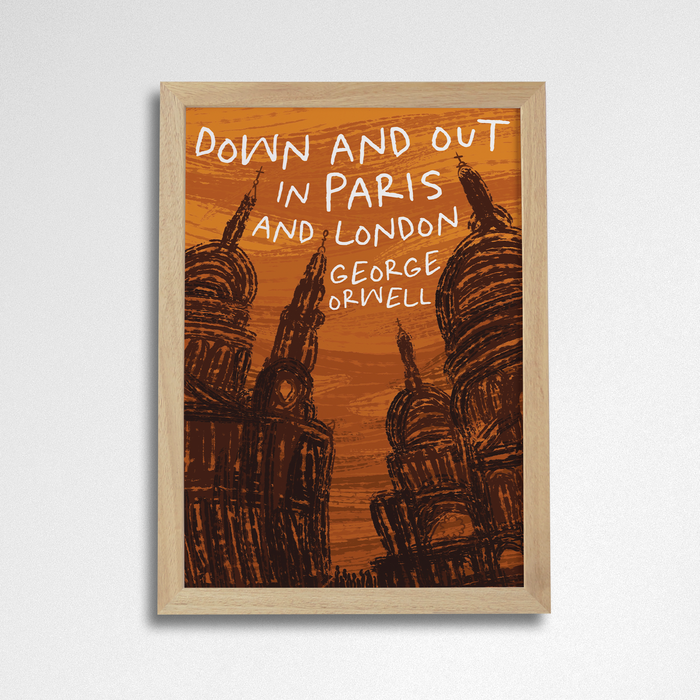 Down and Out in Paris and London - Bookishly Exclusive Print