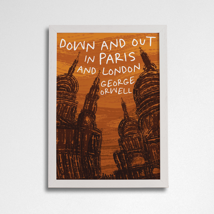 Down and Out in Paris and London - Bookishly Exclusive Print