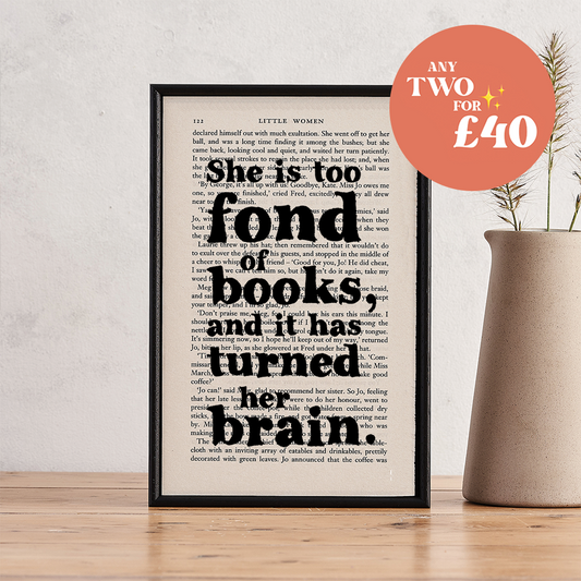 Little Women Book Page Print. She is too fond of books and it turned her brain. Louisa May Alcott. Gift. Home decor for readers. Perfect for book lovers, bookworms, bibliophiles and readers.