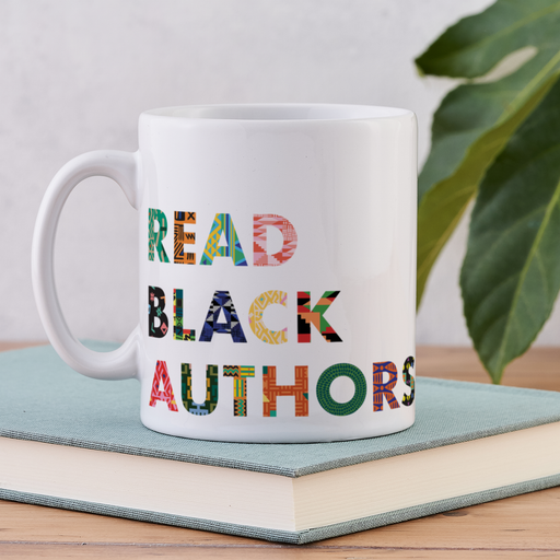 Read Black Authors mug supporting Black History Month and literature. Bookishly in collaboration with Afropop, an fashion company inspired by African Culture.