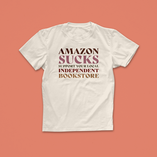 'Amazon Sucks' indie bookstore tshirt