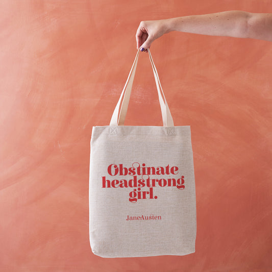 Obstinate Headstrong Girl byJane Austen. Janeite. Austenite. Gifts for book lovers, bookworms, bibliophiles and Classic Literature readers. Book bags inspired by novels. Literary inspired gifts by Bookishly.