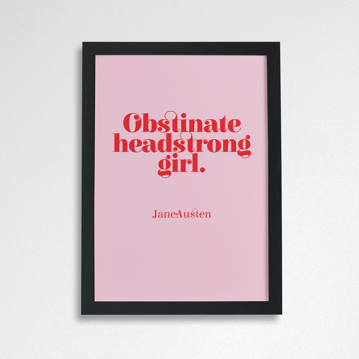 Empowering “Obstinate Headstrong Girl” Red Over Pink Art Poster