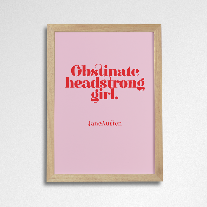 Empowering “Obstinate Headstrong Girl” Red Over Pink Art Poster