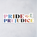 Pride not prejudice. Pride and prejudice. LGBTQIA+ Community. Gay Rights. Premium large die cut sticker. Stickers for book lovers. The perfect gift for book lovers, bookworms, readers and bibliophiles. Bookish Stationery stickers. Sticker Bundle.