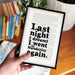 famous Rebecca quotes - the literary classic from Daphne du Maurier. “Last night I dreamt I went to Manderley again.”. Home decor for readers. Perfect for book lovers, bookworms, bibliophiles and readers.