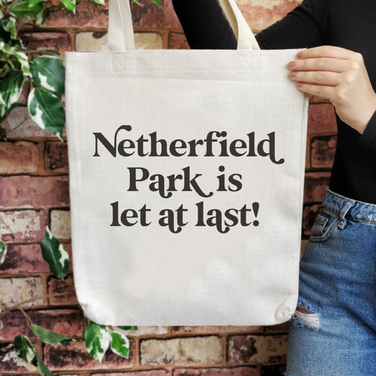 “Netherfield Park Is Let At Last” Pride & Prejudice Tote Bag