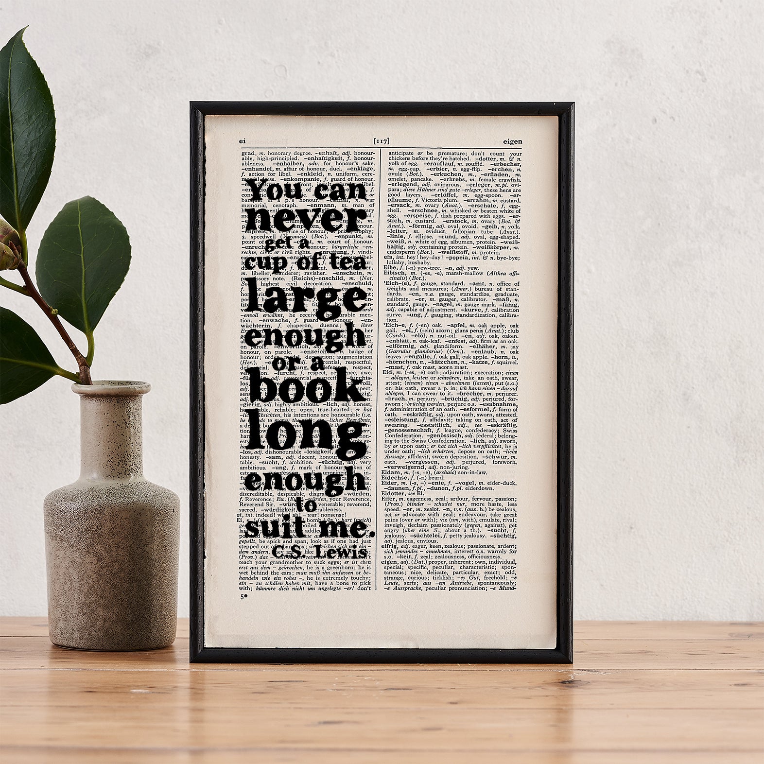 Home decor for readers. Perfect for book lovers, bookworms, bibliophiles and readers.you can never get a cup of tea large enough or a book long enough to suit me c.s lewis book lover quote