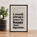 Charlotte Brontë', Jane Eyre, Motivational quote, I would always rather be happy than dignified, Book Page Print Artwork. Literary art. Bookstagram. Booktok. Bookishly.