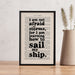 I am not afraid of storms for I am learning how to sail my ship. Positive and uplifting quote from Little Women by Louise May Alcott. Home decor for readers. Perfect for book lovers, bookworms, bibliophiles and readers.